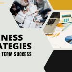 11 business strategies for long term success